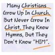 Christians Grow In Christ And Know Him