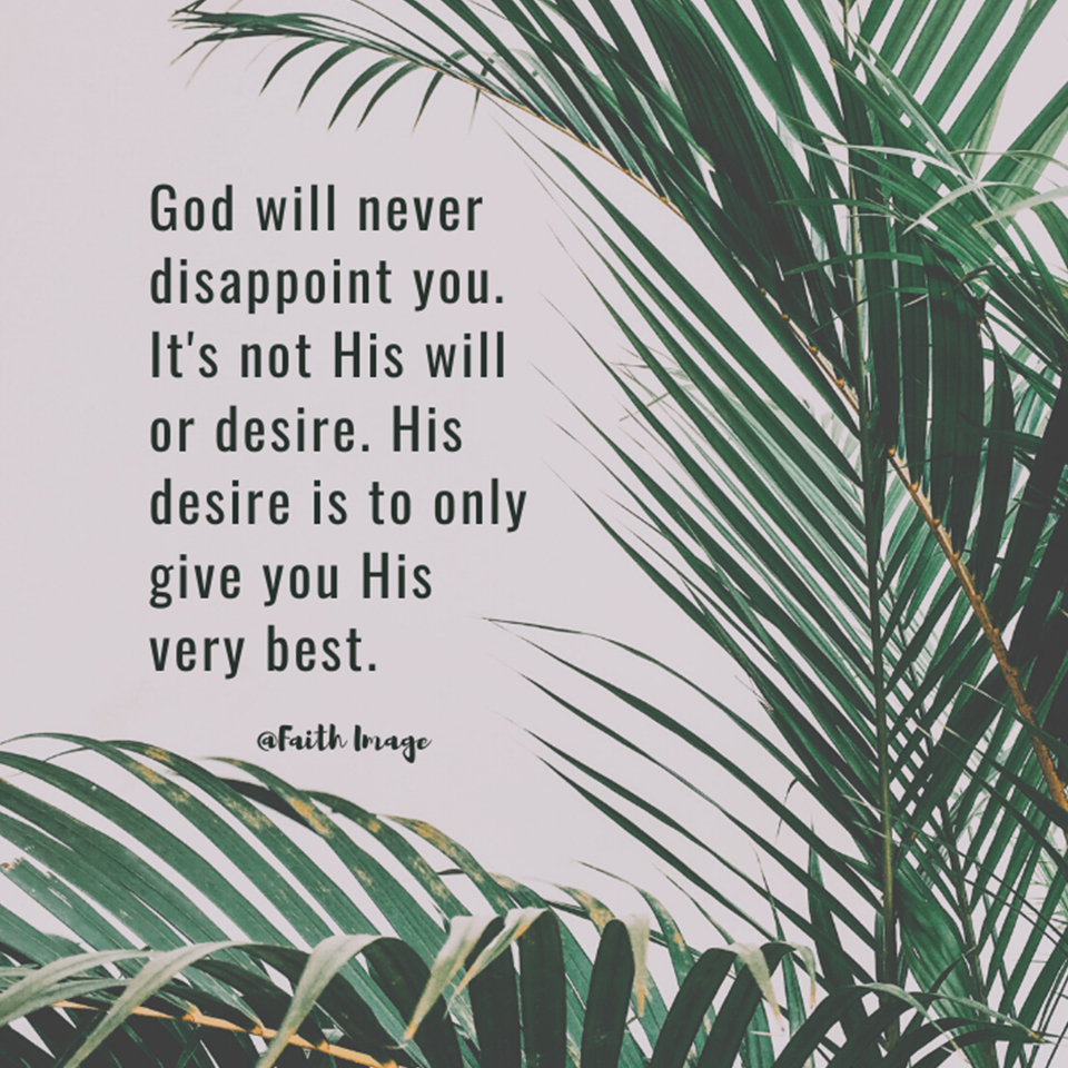 god-will-never-disappoint-you