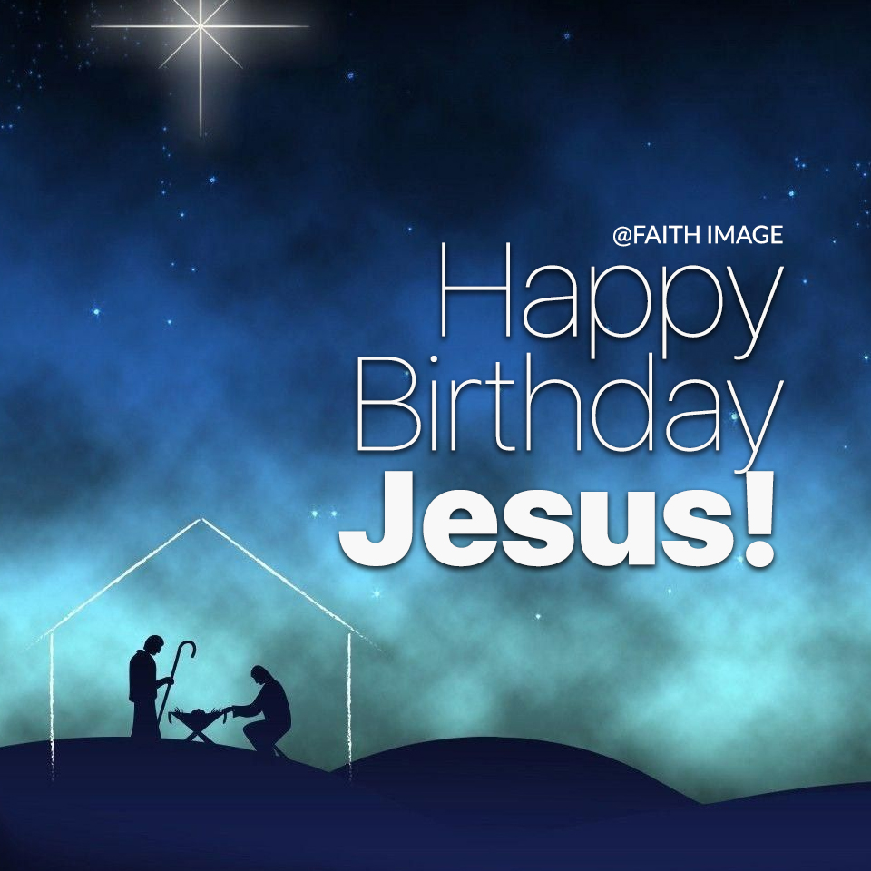 Happy Birthday Jesus