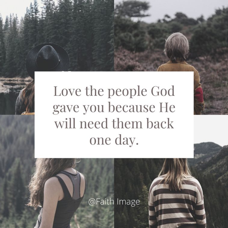 Love The People God Gave You Faith Image