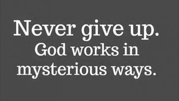 God never gives up on you – Faith Image