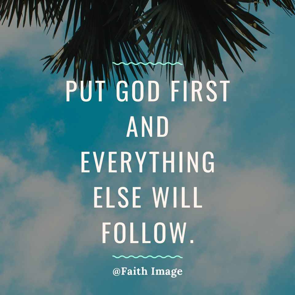 Put God first