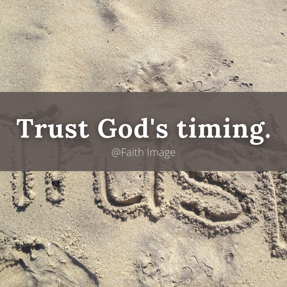 Trust Gods Timing