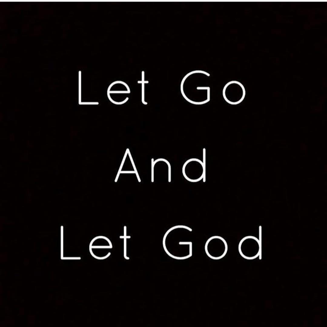 Let Go Let God  by Mike Phillips  Lead The Team Blog  Medium