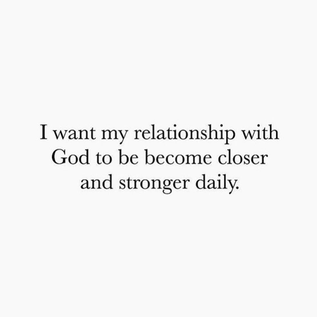 My relationship with God must be stronger