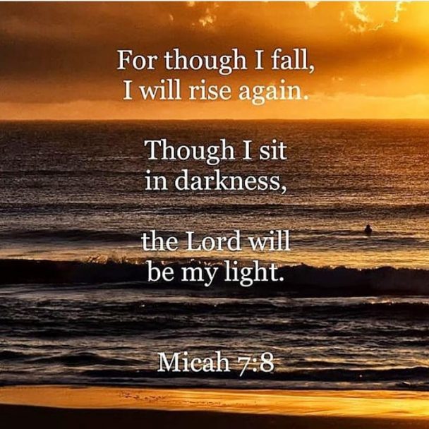 The Lord will be my light