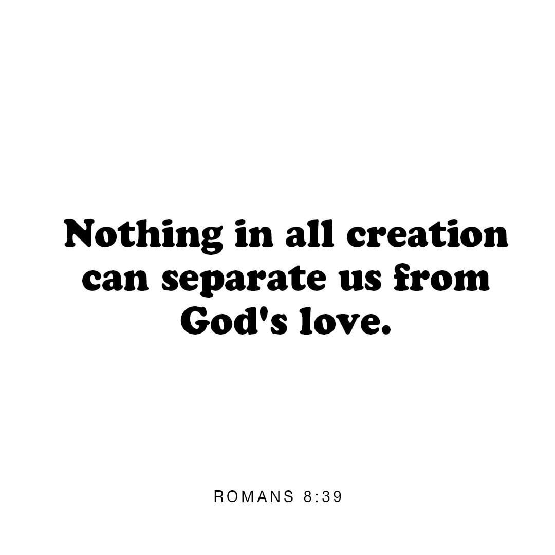 nothing-in-all-creation-can-separate-us-from-god-s-love-for-us-in