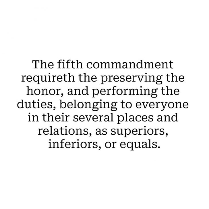 What Is Required In The Fifth Commandment Shorter Westminster Catechism 5404