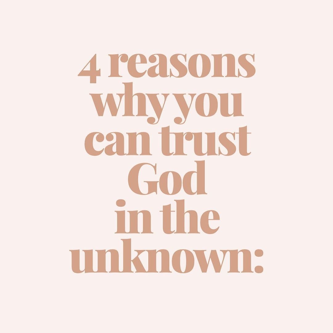 4 reasons why you can trust God in the unknown