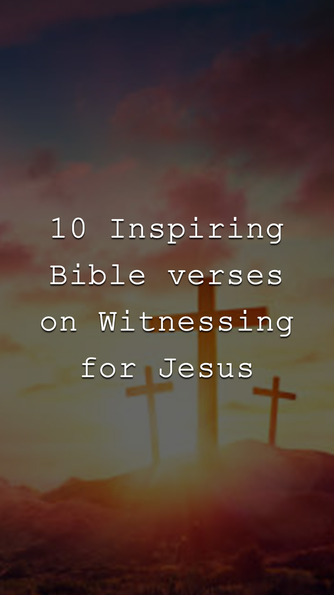 10-bible-verses-on-witnessing-for-jesus